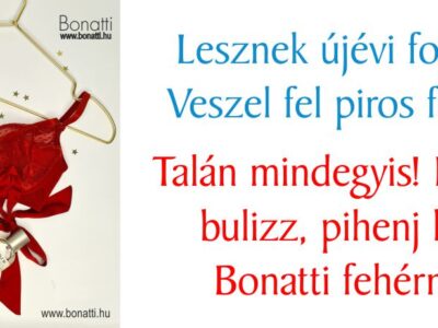 Újévi fogadalmak, év végi megújulás a Bonattival